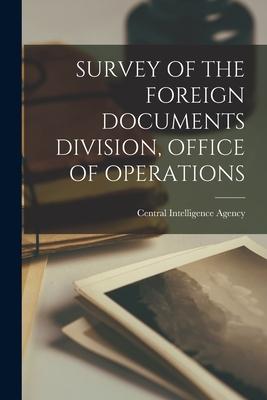 Survey of the Foreign Documents Division Office of Operations