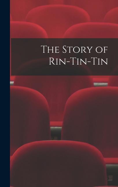 The Story of Rin-Tin-Tin