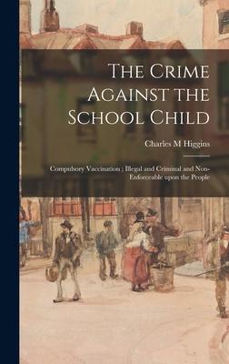 The Crime Against the School Child