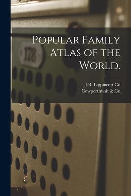 Popular Family Atlas of the World.