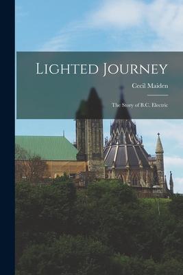 Lighted Journey: the Story of B.C. Electric