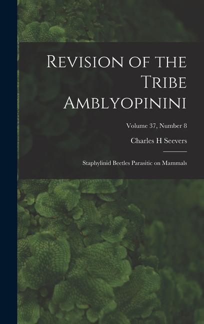 Revision of the Tribe Amblyopinini: Staphylinid Beetles Parasitic on Mammals; Volume 37 number 8