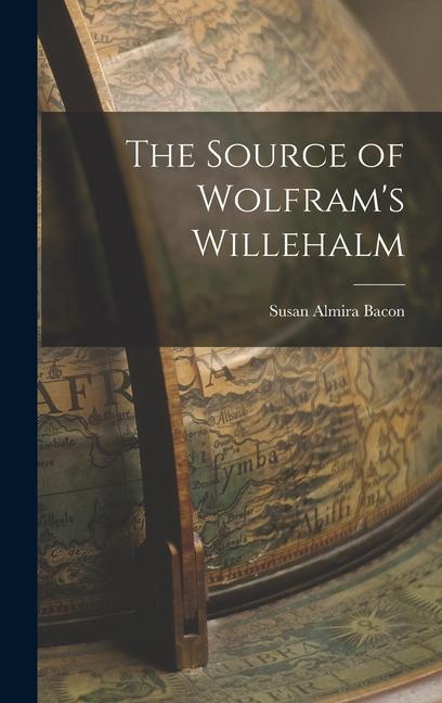 The Source of Wolfram‘s Willehalm