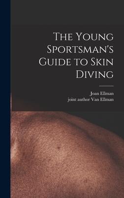 The Young Sportsman‘s Guide to Skin Diving