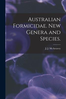 Australian Formicidae. New Genera and Species.