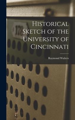 Historical Sketch of the University of Cincinnati