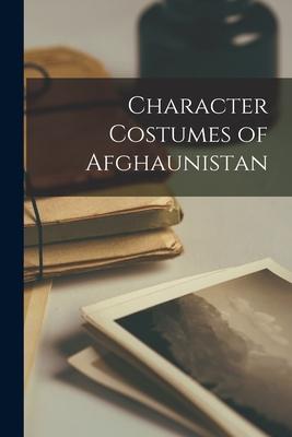 Character Costumes of Afghaunistan