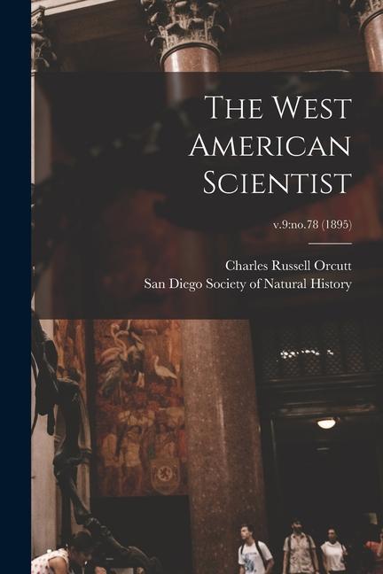 The West American Scientist; v.9: no.78 (1895)