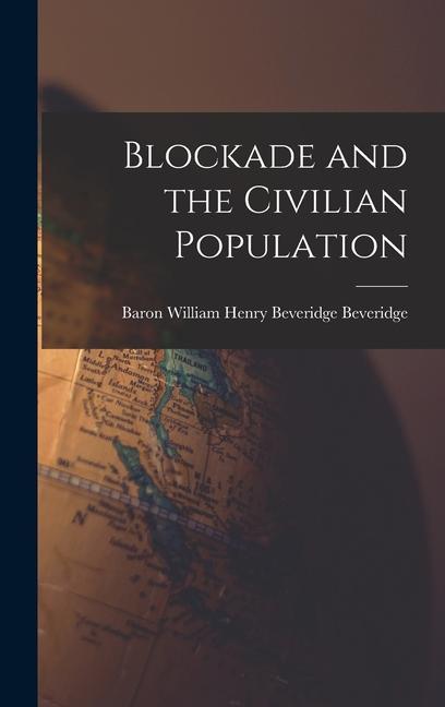 Blockade and the Civilian Population