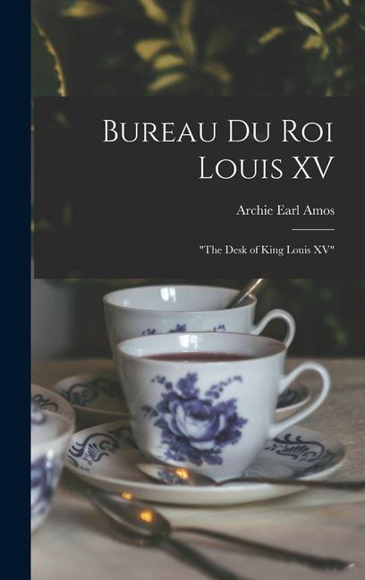 Bureau Du Roi Louis XV