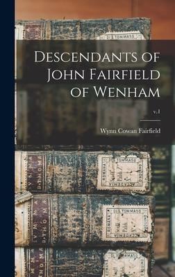 Descendants of John Fairfield of Wenham; v.1