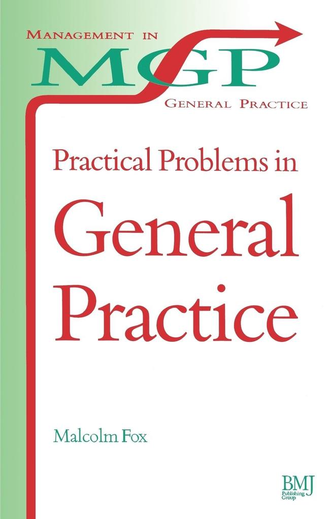 Practical Problems in General Practice - Malcolm Fox/ Charles Fox