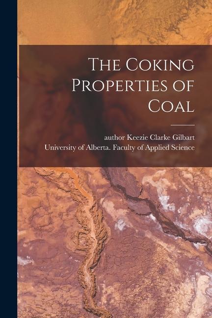 The Coking Properties of Coal