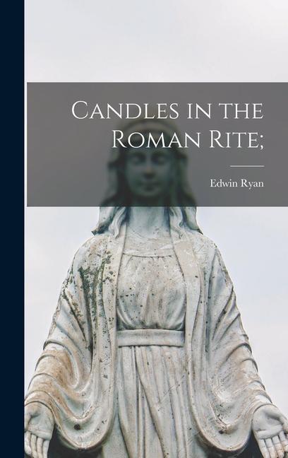 Candles in the Roman Rite;