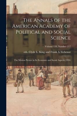 The Annals of the American Academy of Political and Social Science: The Motion Picture in Its Economic and Social Aspects (1926); volume 128 number 2