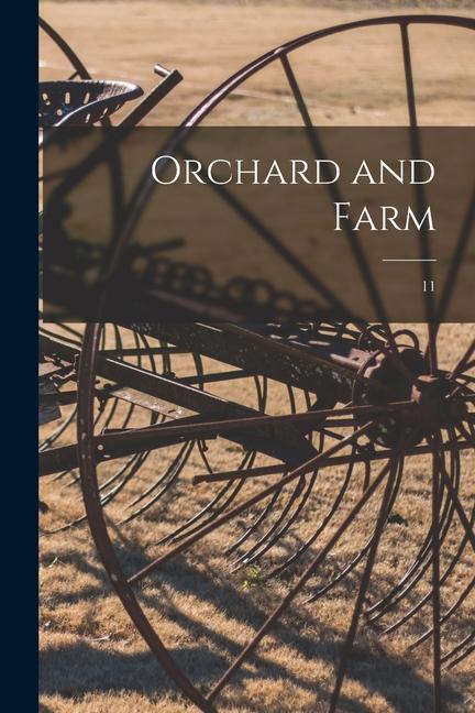 Orchard and Farm; 11