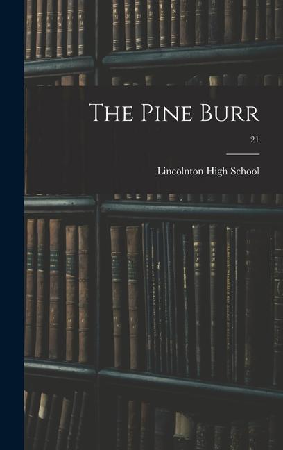 The Pine Burr; 21