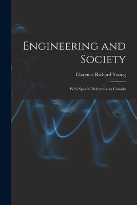 Engineering and Society: With Special Reference to Canada