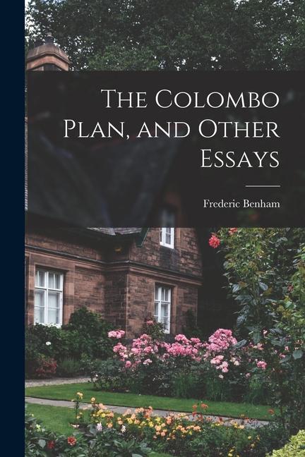 The Colombo Plan and Other Essays