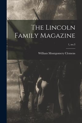 The Lincoln Family Magazine; 1 no.3