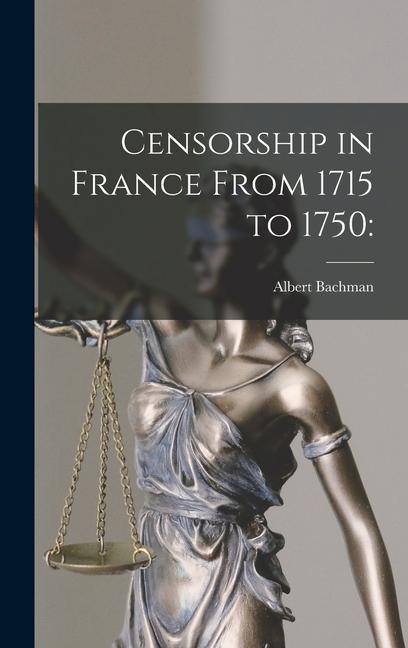 Censorship in France From 1715 to 1750