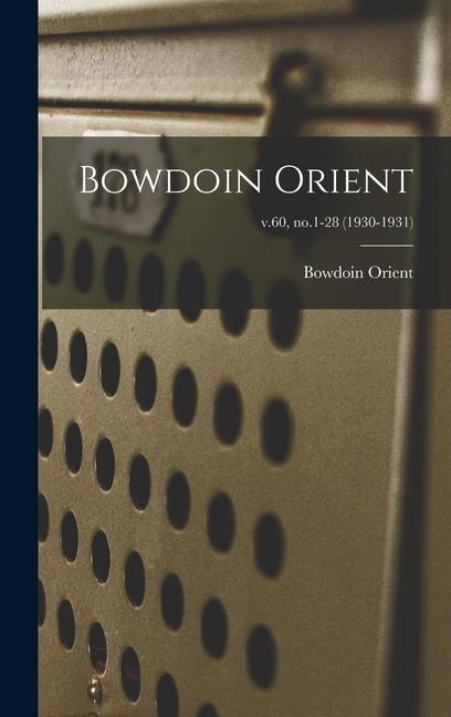 Bowdoin Orient; v.60 no.1-28 (1930-1931)