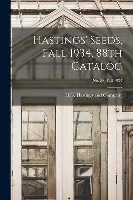 Hastings‘ Seeds Fall 1934 88th Catalog; No. 88 Fall 1934