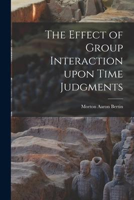 The Effect of Group Interaction Upon Time Judgments
