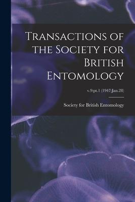 Transactions of the Society for British Entomology; v.9: pt.1 (1947: Jan.28)