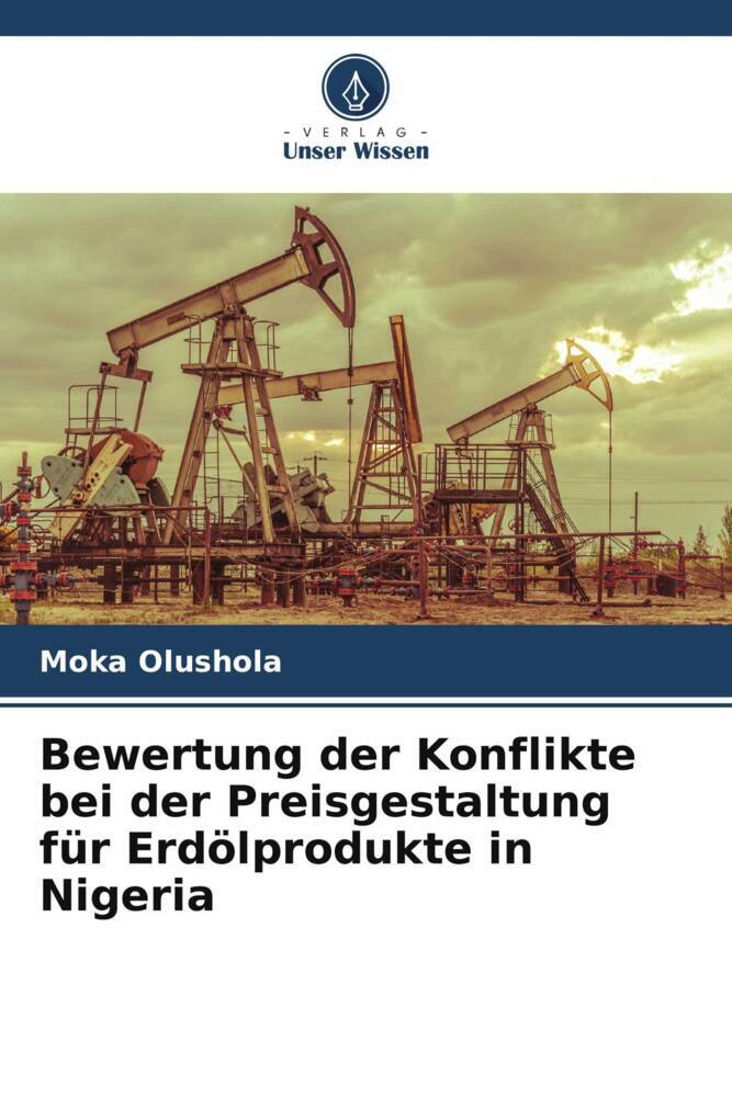 Bewertung der Konflikte bei der Preisgestaltung für Erdölprodukte in Nigeria
