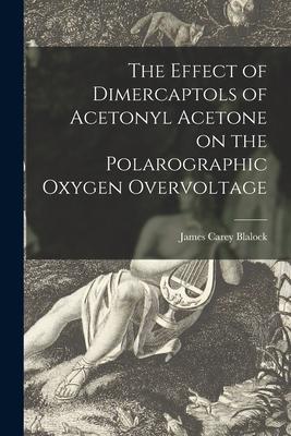 The Effect of Dimercaptols of Acetonyl Acetone on the Polarographic Oxygen Overvoltage