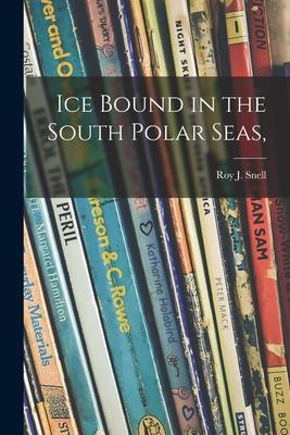 Ice Bound in the South Polar Seas