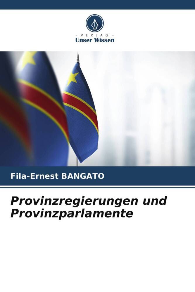 Provinzregierungen und Provinzparlamente