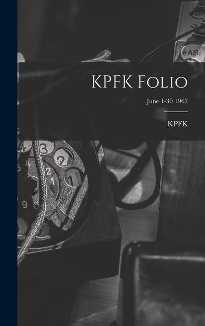 KPFK Folio; June 1-30 1967