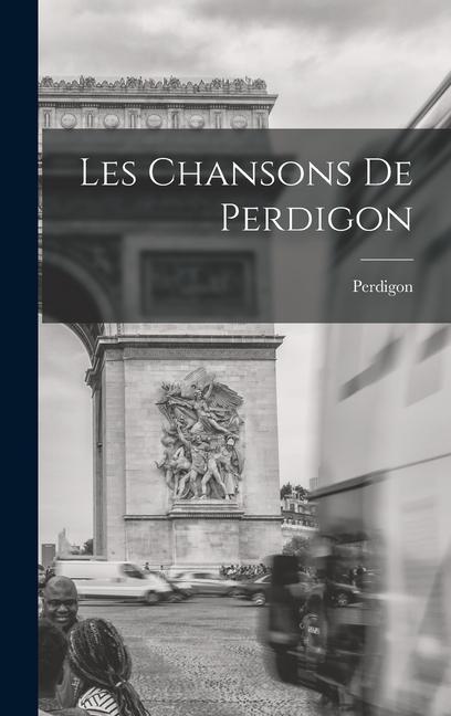 Les Chansons De Perdigon