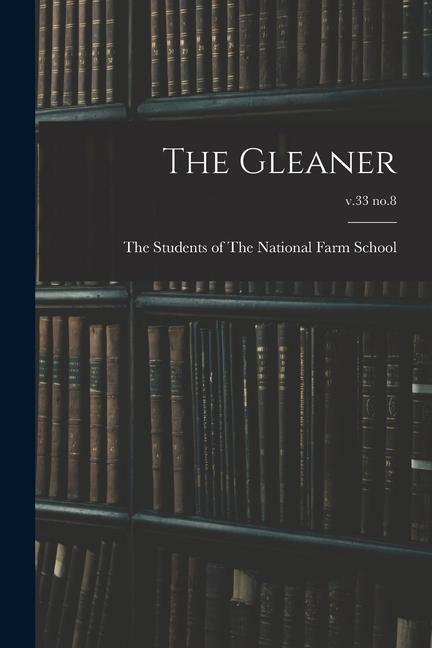 The Gleaner; v.33 no.8