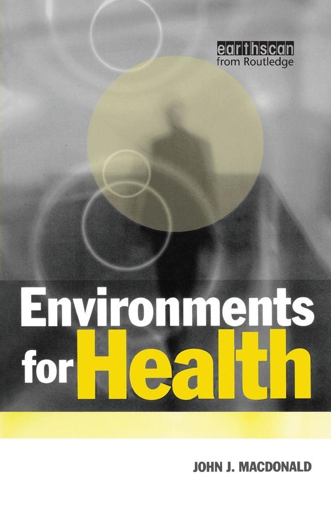 Environments for Health