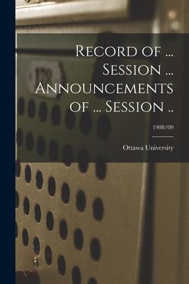 Record of ... Session ... Announcements of ... Session ..; 1908/09