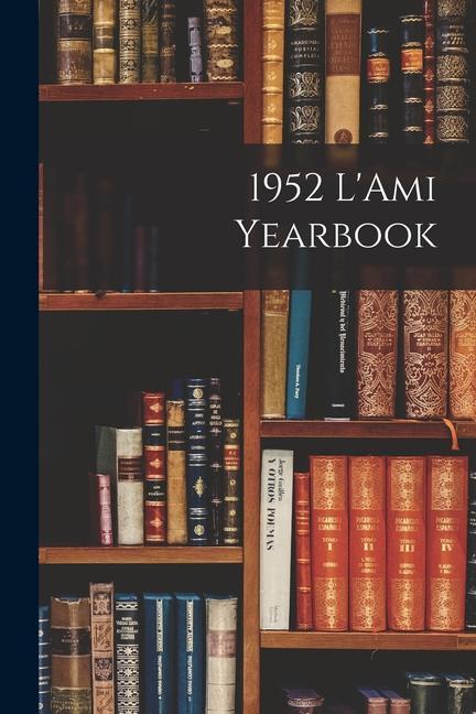 1952 L‘Ami Yearbook