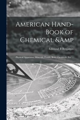 American Hand-book of Chemical & Physical Apparatus Minerals Fossils Rare Chemicals Etc. ..