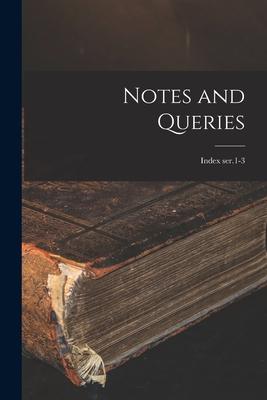 Notes and Queries; index ser.1-3