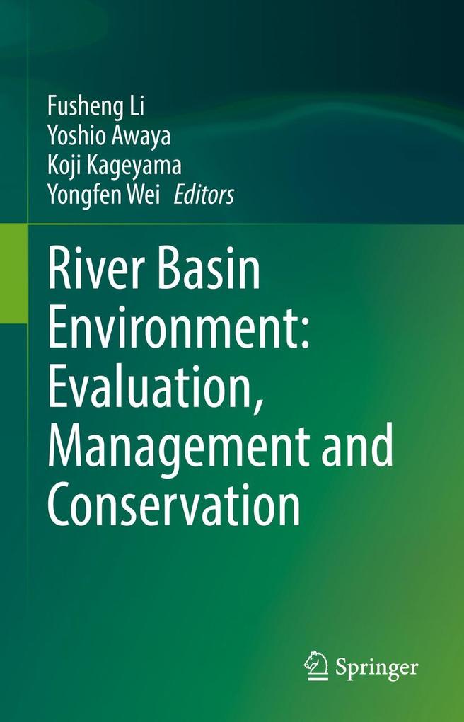 River Basin Environment: Evaluation Management and Conservation