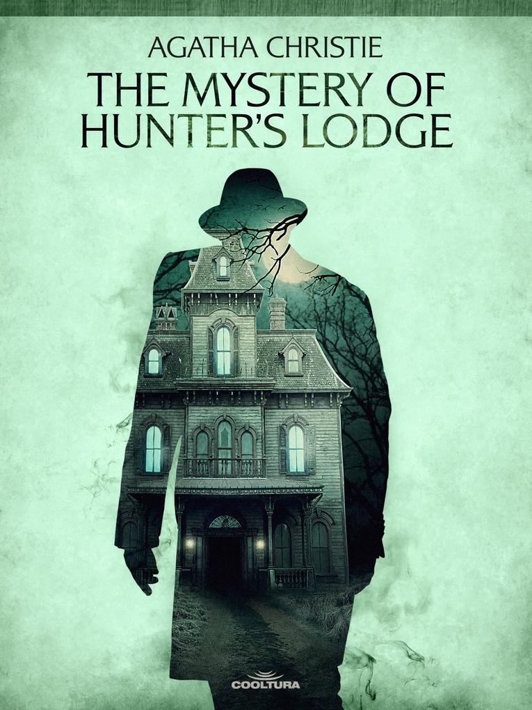 The Mystery of Hunters Lodge