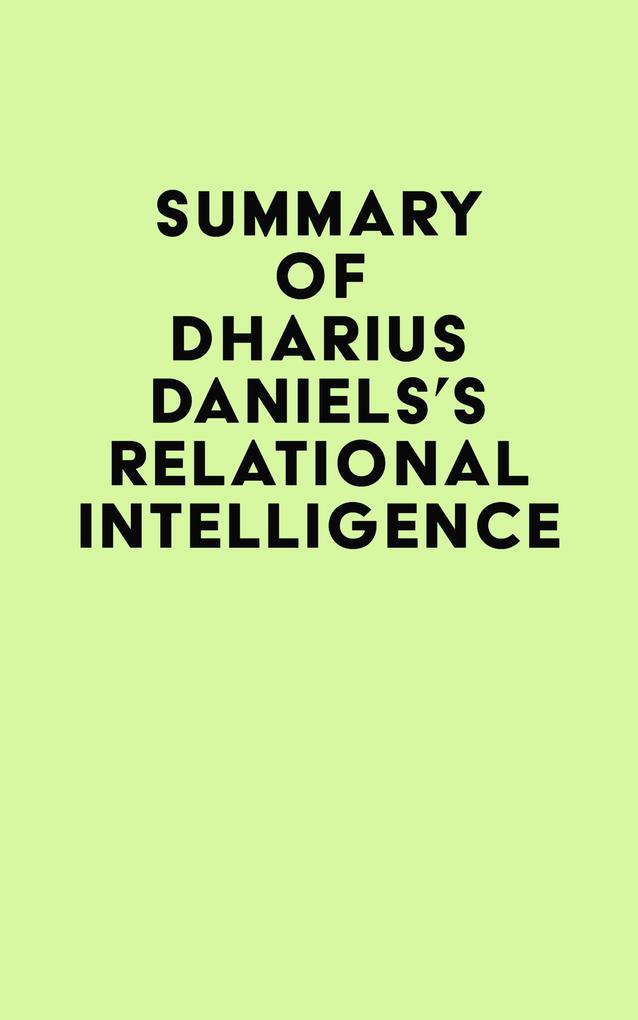 Summary of Dharius Daniels‘s Relational Intelligence