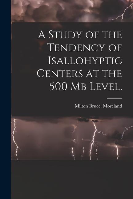 A Study of the Tendency of Isallohyptic Centers at the 500 Mb Level.