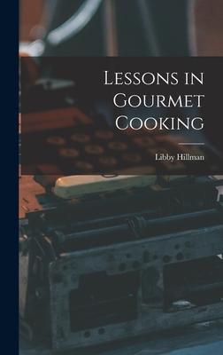 Lessons in Gourmet Cooking