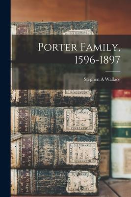Porter Family 1596-1897