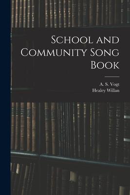 School and Community Song Book