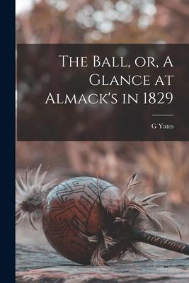 The Ball or A Glance at Almack‘s in 1829