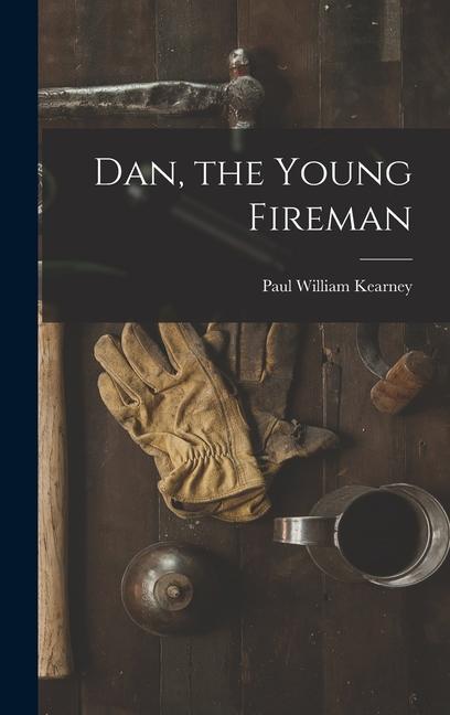 Dan the Young Fireman
